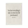 Inspirational Quote Throw Blanket — "You have everything it takes to create the life you dream of. Be patient."