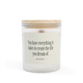 Frosted Glass Candle — "You Have Everything It Takes" Inspirational Scented Candle (11 oz)