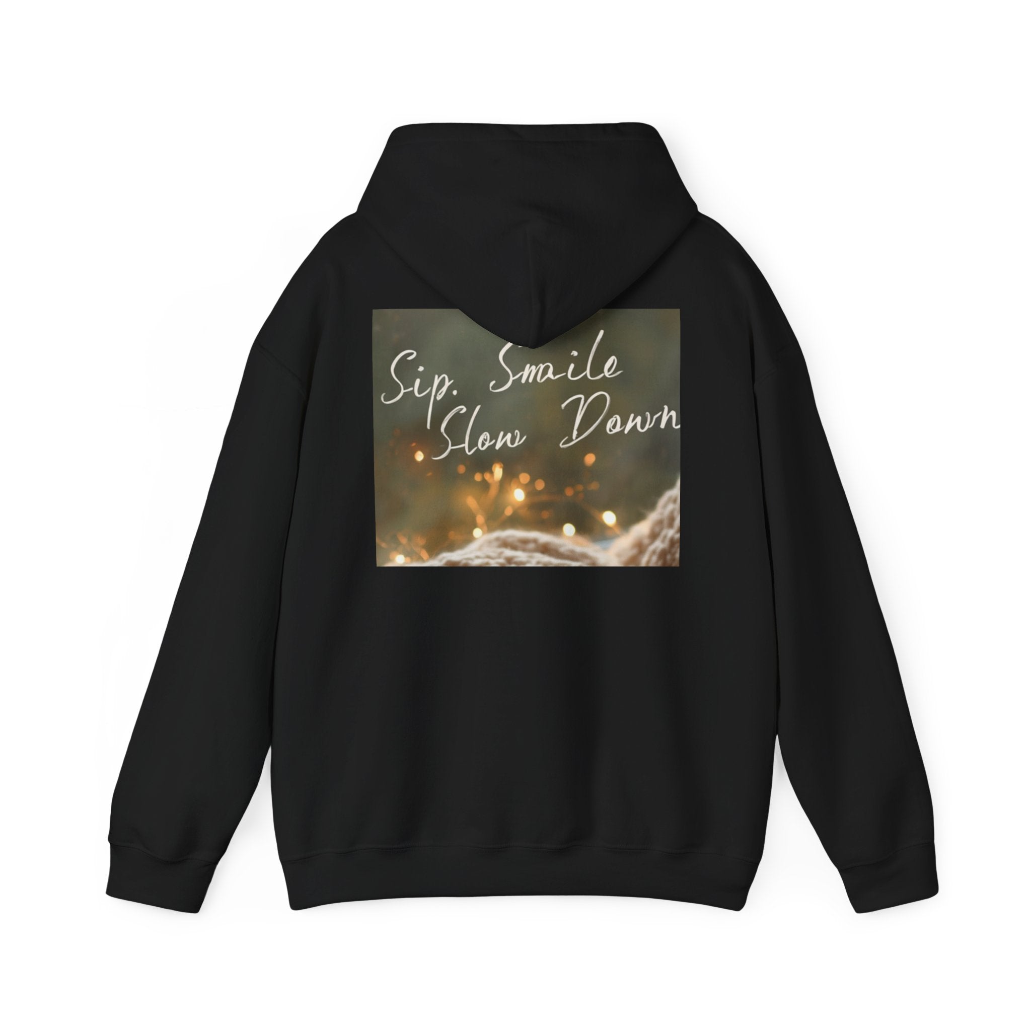 Hoodie — "Sip, Smile, Slow Down" Cozy Relaxation Graphic Hoodie