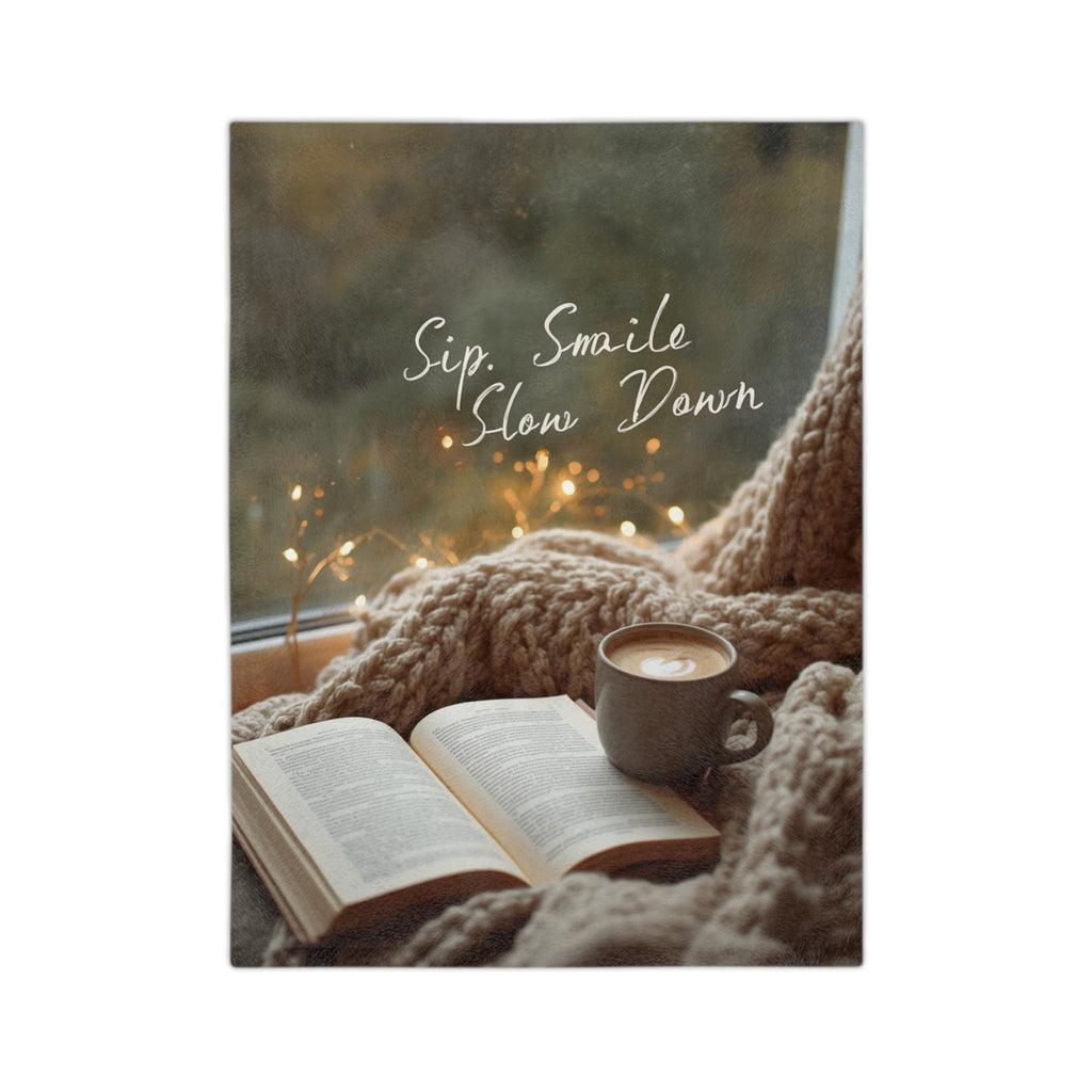 Microfiber Blanket — "Sip, Smile, Slow Down" Cozy Reading Throw