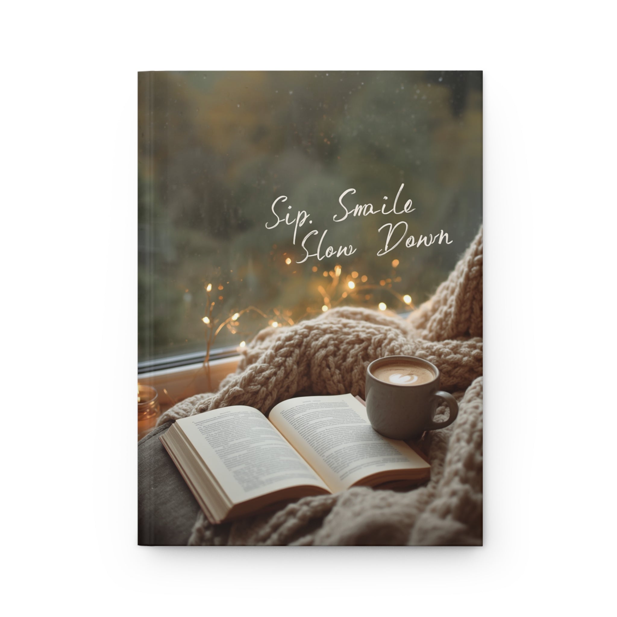 Cozy Moments Hardcover Journal — "Sip, Smile, Slow Down"