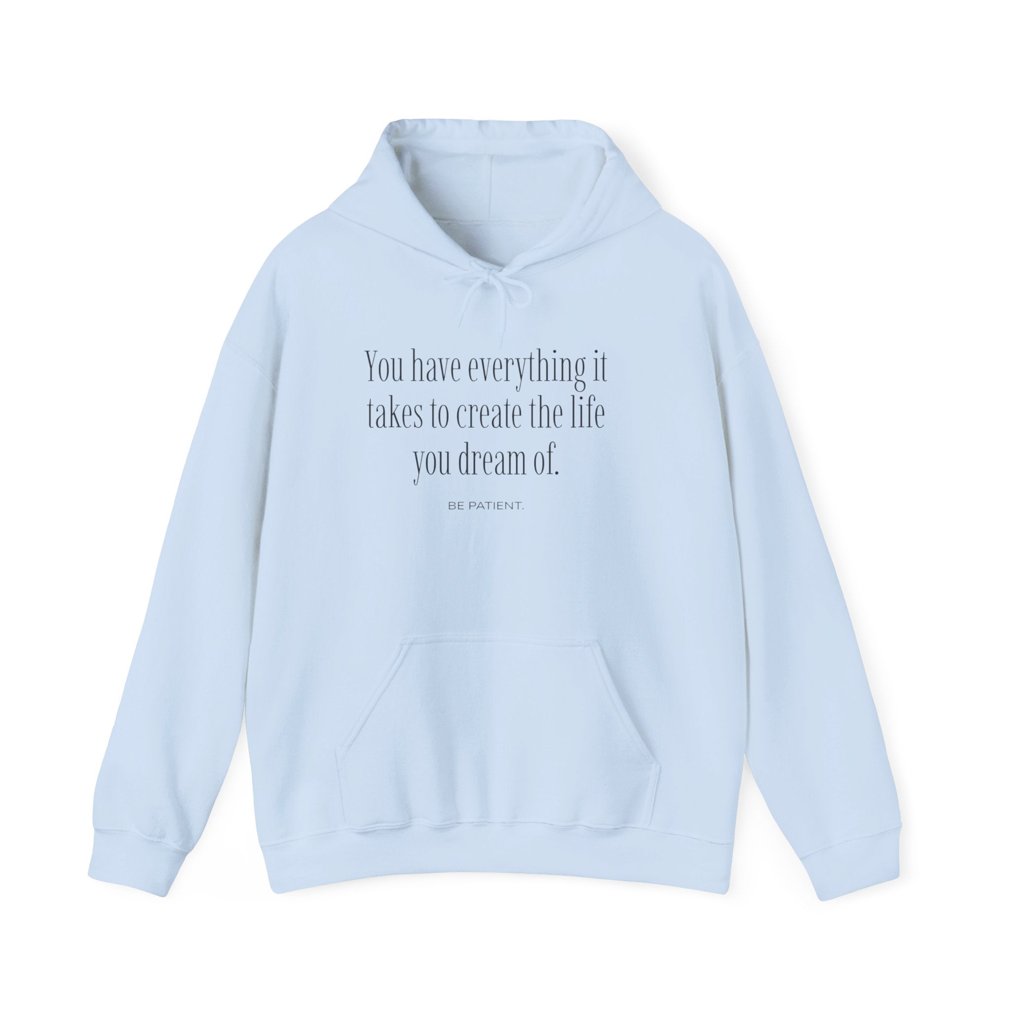Inspirational Quote Hoodie — "You Have Everything It Takes" Motivational Pullover