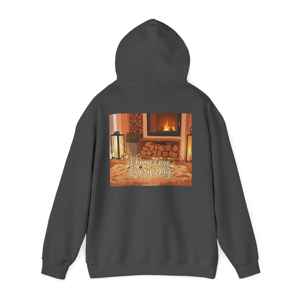 Hoodie — Cozy Fireplace 'Choose Cozy Every Day' Sweatshirt